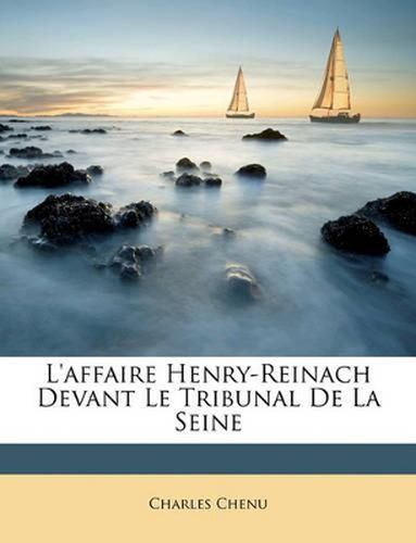 Cover image for L'Affaire Henry-Reinach Devant Le Tribunal de La Seine