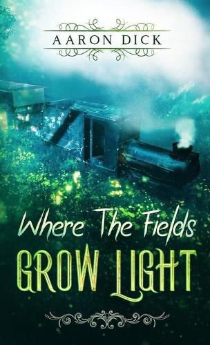 Cover image for Where The Fields Grow Light