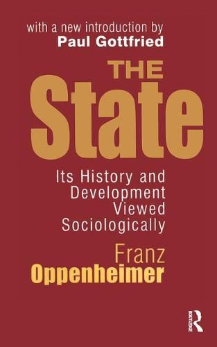 Cover image for The State: Its History and Development Viewed Sociologically