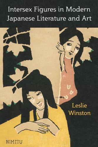 Cover image for Intersex Figures in Modern Japanese Literature and Art