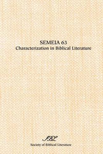 Semeia 63: Characterization in Biblical Literature