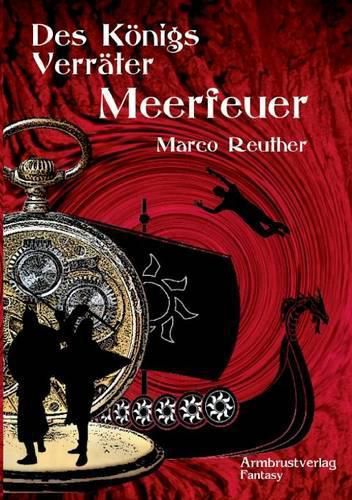 Cover image for Des Koenigs Verrater: Teil 2: Meerfeuer