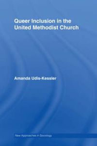 Cover image for Queer Inclusion in the United Methodist Church