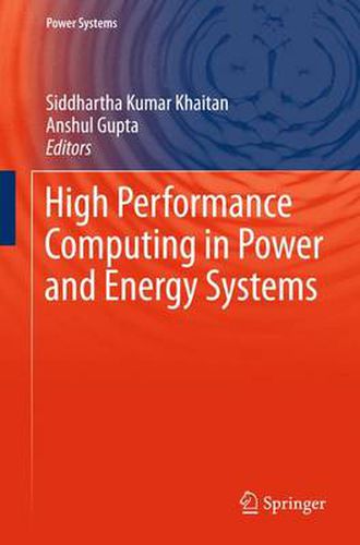 Cover image for High Performance Computing in Power and Energy Systems