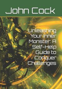 Cover image for Unleashing Your Inner Monster