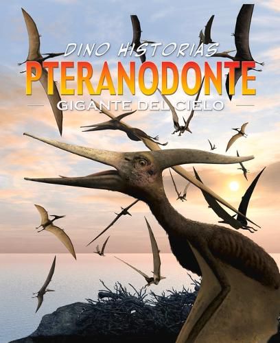 Cover image for Pteranodonte. Gigante del Cielo