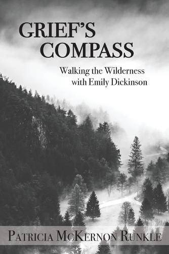 Cover image for Grief's Compass: Walking the Wilderness with Emily Dickinson