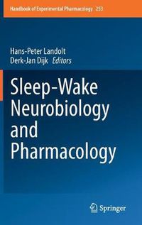 Cover image for Sleep-Wake Neurobiology and Pharmacology