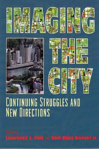 Cover image for Imaging the City: Continuing Struggles and New Directions