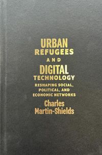 Cover image for Urban Refugees and Digital Technology