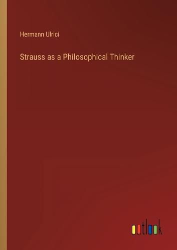 Cover image for Strauss as a Philosophical Thinker