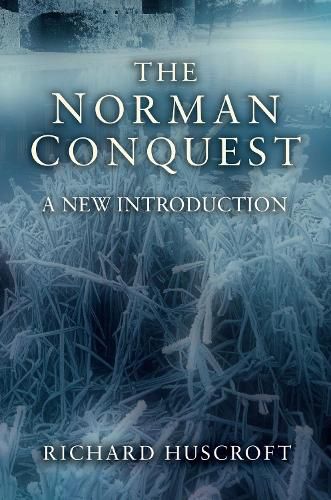 Cover image for The Norman Conquest: A New Introduction