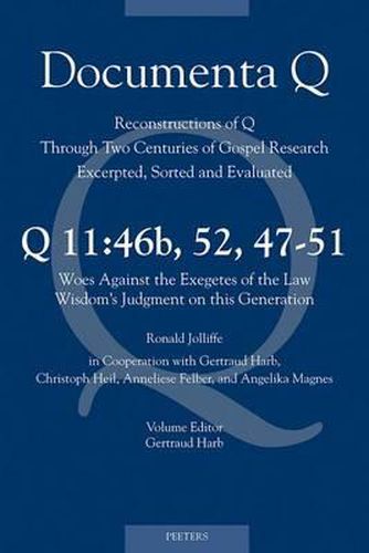Cover image for Q11: 46b, 52, 47-51. Woes Against the Exegetes of the Law - Wisdom's Judgment on This Generation
