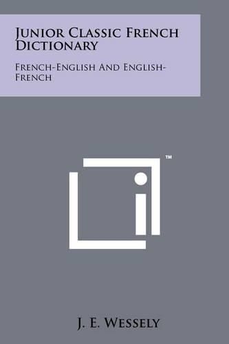 Cover image for Junior Classic French Dictionary: French-English and English-French