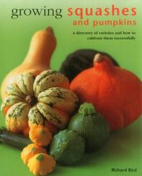 Cover image for Growing Squashes & Pumpkins