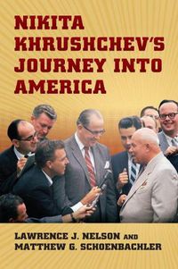 Cover image for Nikita Khrushchev's Journey into America