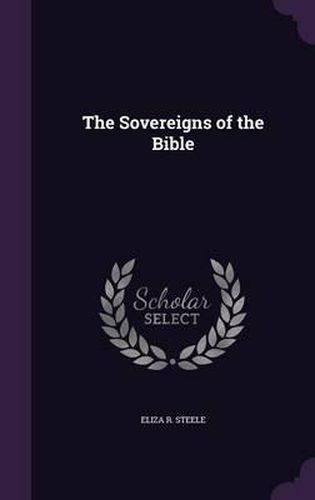 Cover image for The Sovereigns of the Bible