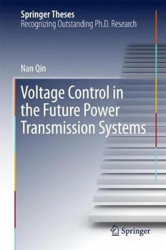 Cover image for Voltage Control in the Future Power Transmission Systems