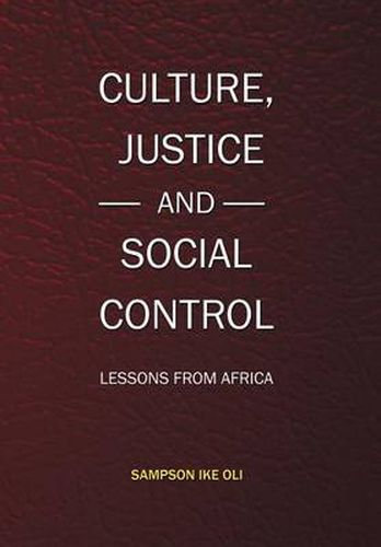 Cover image for Culture, Justice and Social Control: Lessons from Africa