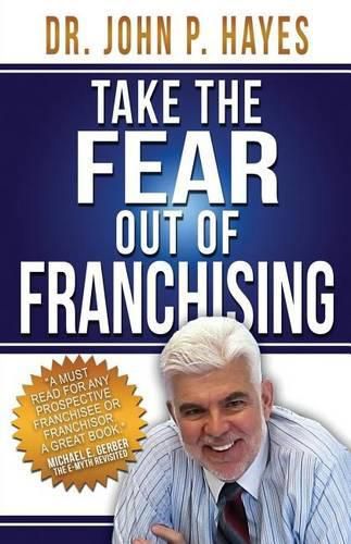 Cover image for Take the Fear Out of Franchising