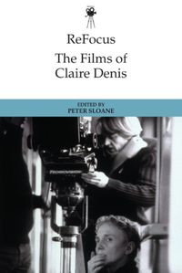 Cover image for Refocus: the Films of Claire Denis