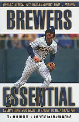 Brewers Essential: Everything You Need to Know to Be a Real Fan!