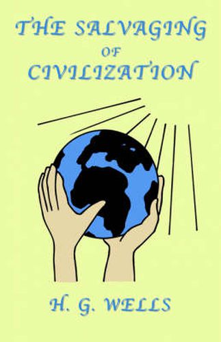 Cover image for The Salvaging of Civilization: A Probable Future of Mankind