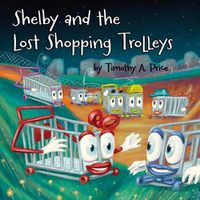 Cover image for Shelby and the Lost Shopping Trolleys