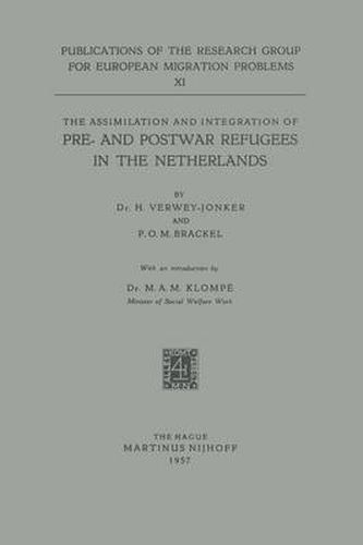 The Assimilation and Integration of Pre- and Postwar Refugees in the Netherlands