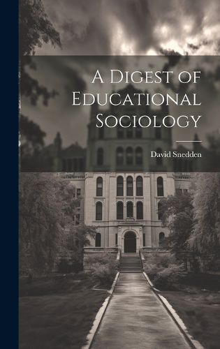 Cover image for A Digest of Educational Sociology