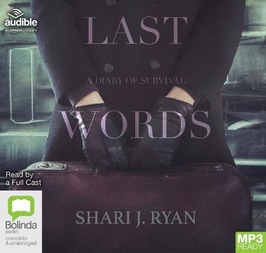 Last Words: A Diary of Survival