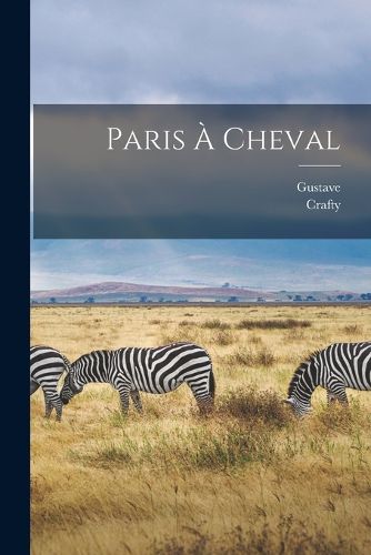 Cover image for Paris a cheval