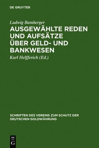 Cover image for Ausgewahlte Reden Und Aufsatze UEber Geld- Und Bankwesen