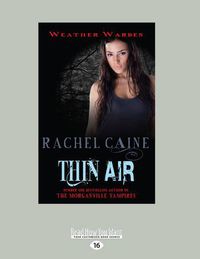 Cover image for Thin Air: Book Six of the Weather Warden Series