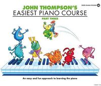 Cover image for John Thompson's Easiest Piano Course: Part Three (Book And Audio)