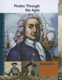 Cover image for Pirates Through the Ages Reference Library: Biographies