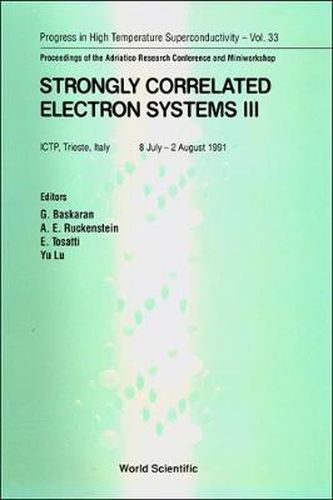 Cover image for Strongly Correlated Electron Systems Iii - Proceedings Of The Adriatico Research Conference And Miniworkshop