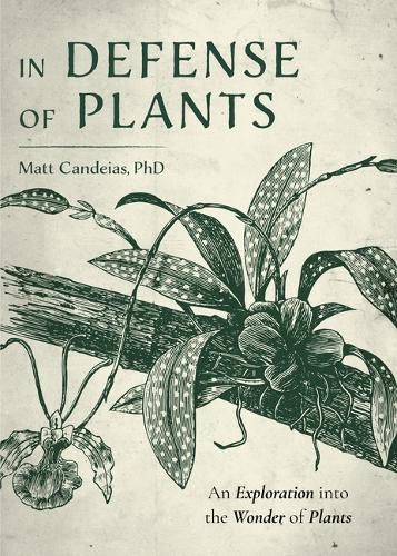 Cover image for In Defense of Plants