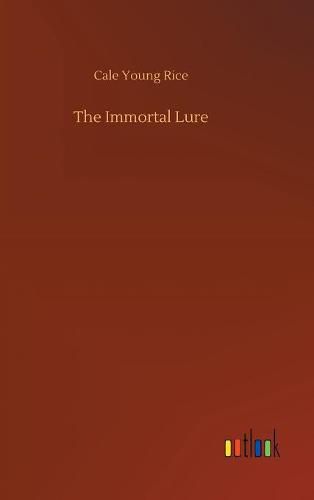 The Immortal Lure