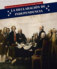 Cover image for La Declaracion de Independencia (Declaration of Independence)