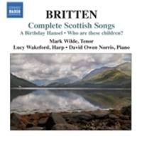 Cover image for Britten Complete Scottish Songs A Birthday Hansel Who Are These Children
