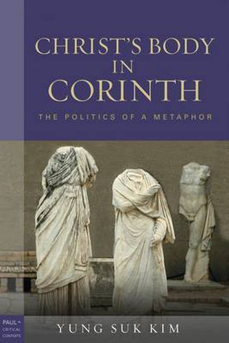 Cover image for Christ's Body in Corinth: The Politics of a Metaphor