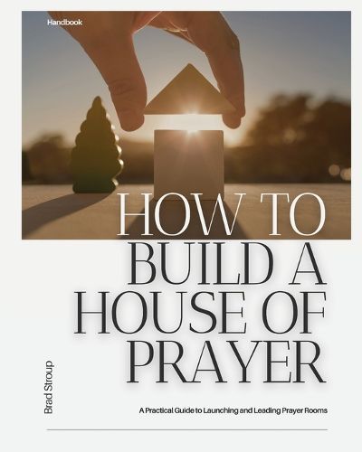 Cover image for How to Build a House of Prayer