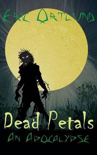 Cover image for Dead Petals - An Apocalypse