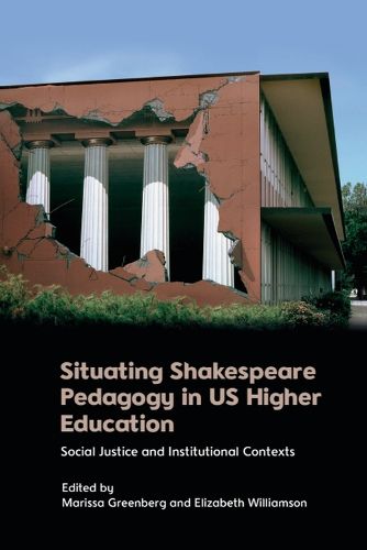 Cover image for Situating Shakespeare Pedagogy in Us Higher Education