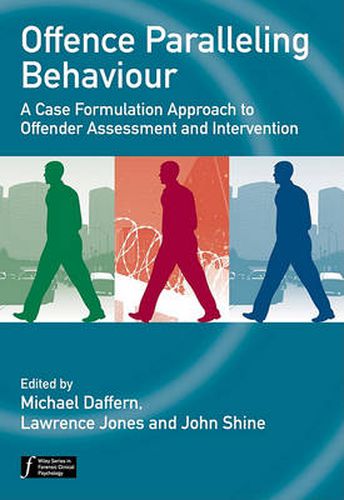 Cover image for Offence Paralleling Behaviour: A Case Formulation Approach to Offender Assessment and Intervention