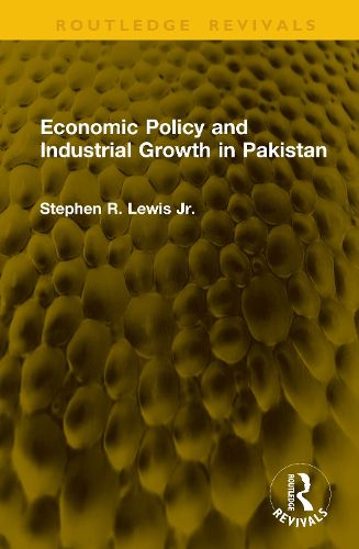 Cover image for Economic Policy and Industrial Growth in Pakistan