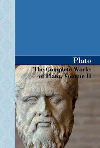 Cover image for The Complete Works of Plato, Volume II