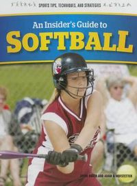 Cover image for An Insider's Guide to Softball