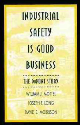 Industrial Safety is Good Business: The Dupont Story